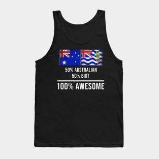 50% Australian 50% Biot 100% Awesome - Gift for Biot Heritage From British Indian Ocean Territory Tank Top